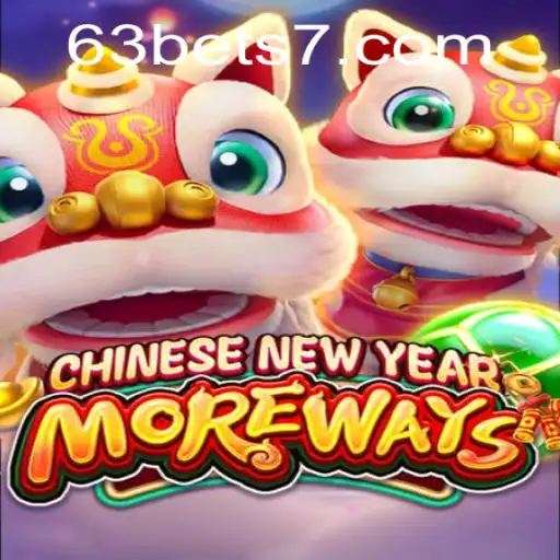 Explorando o Jogo CHINESENEWYEARMOREWAYS e as Estratégias de 63bet.win