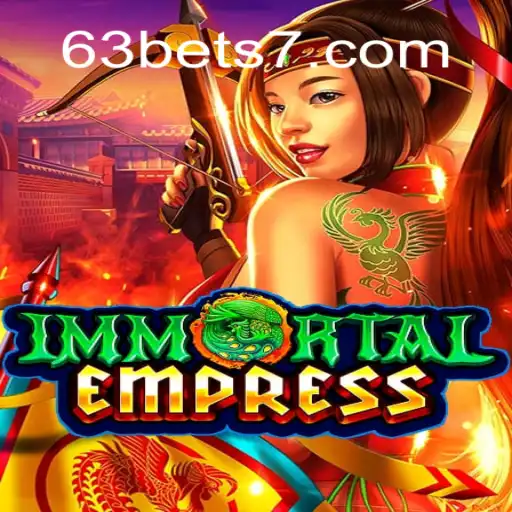 ImmortalEmpress: Explore o Universo do Jogo com 63bet.win